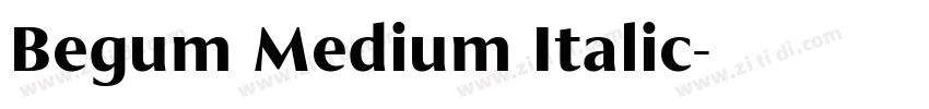 Begum Medium Italic字体转换